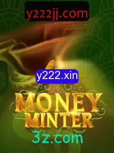 Descubra o Fascinante Mundo de MoneyMinter com y222.xin